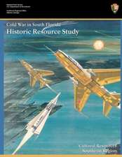 Cold War in South Florida Historic Resource Study