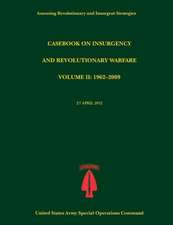 Casebook on Insurgency and Revolutionary Warfare, Volume II