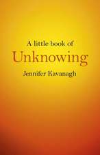 Little Book of Unknowing, A