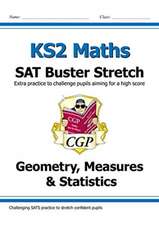 KS2 Maths SAT Buster Stretch: Geometry, Measures & Statistics (for the 2024 tests)