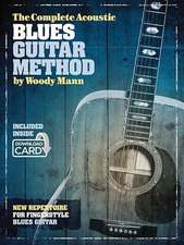 The Complete Acoustic Blues Guitar Method