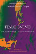 Italo Svevo and His Legacy for the Third Millennium - Volume II: Contexts and Influences