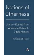 Notions of Otherness: Literary Essays from Abraham Cahan to Dacia Maraini