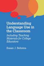 Understanding Language Use in the Classroom: Including Teaching Materials for College Educators