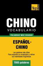 Vocabulario Espanol-Chino - 7000 Palabras Mas Usadas: The Definitive Sourcebook