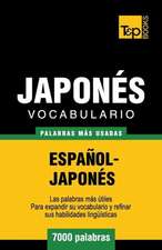 Vocabulario Espanol-Japones - 7000 Palabras Mas Usadas: The Definitive Sourcebook