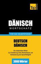 Danischer Wortschatz Fur Das Selbststudium - 3000 Worter: Special Edition - Japanese