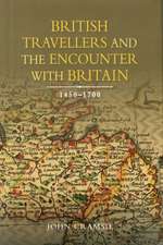 British Travellers and the Encounter with Britain, 1450–1700