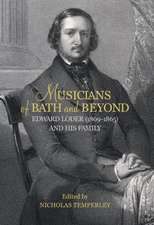 Musicians of Bath and Beyond: Edward Loder (1809–1865) and his Family