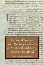 Personal Names and Naming Practices in Medieval Scotland