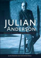 Julian Anderson – Dialogues on Listening, Composing and Culture