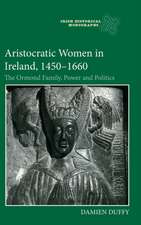 Aristocratic Women in Ireland, 1450–1660 – The Ormond Family, Power and Politics