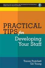 Practical Tips For Developing Your Staff