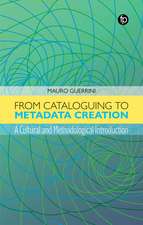 From Cataloguing to Metadata Creation: A Cultural and Methodological Introduction