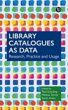 Library Catalogues as Data: Research, Practice and Usage