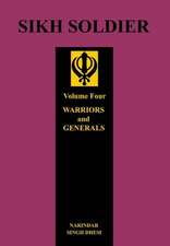 Sikh Soldier: Warriors and Generals