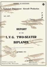 Report on the L.V.G. Two-Seater Biplanes, September 1918reports on German Aircraft 16