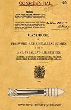 Handbook of Firework and Signalling Stores in Use by Land, Naval and Air Services 1920