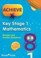 Casey, C: Achieve KS1 Maths Revision & Practice Questions