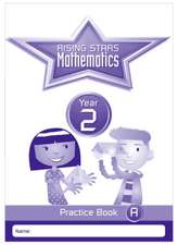 Broadbent, P: Rising Stars Mathematics Year 2 Practice Book