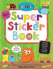 Priddy, R: Schoolies Super Sticker Book