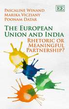 The European Union and India – Rhetoric or Meaningful Partnership?