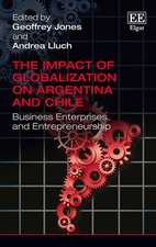 The Impact of Globalization on Argentina and Chi – Business Enterprises and Entrepreneurship