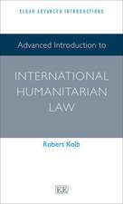 Advanced Introduction to International Humanitarian Law