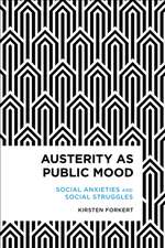 AUSTERITY AS PUBLIC MOOD