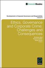 Ethics, Governance and Corporate Crime – Challenges and Consequences