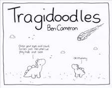 TRAGIDOODLES UK/E