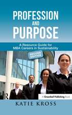 Profession and Purpose: A Resource Guide for MBA Careers in Sustainability