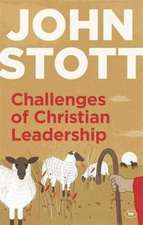 Challenges of Christian Leadership – Practical Wisdom For Leaders, Interwoven With The Author`S Advice