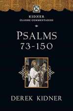 Kidner, D: Psalms 73-150
