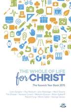 Keswick Yearbook 2015 – The Whole Of Life For Christ