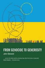 From Genocide to Generosity