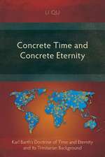 Concrete Time and Concrete Eternity