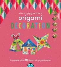 Ellen Giggenbach Origami: Decorations