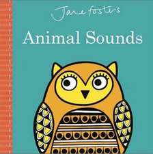 Jane Foster's Animal Sounds