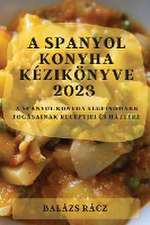 A spanyol konyha kézikönyve 2023