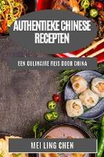 Authentieke Chinese Recepten