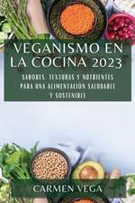 Veganismo en la cocina 2023