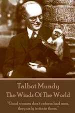 Talbot Mundy - The Winds of the World