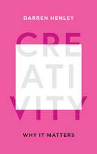 Creativity: Why It Matters