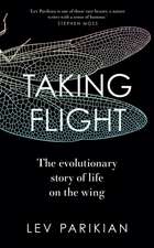 Parikian, L: Taking Flight: The Evolutionary Story of Life on the Wing