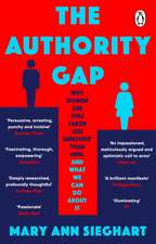 The Authority Gap: hy women are still taken less seriously than men, and what we can do about it