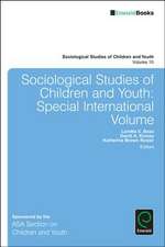 Sociological Studies of Children and Youth – Special International Volume