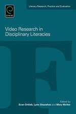 Video Research in Disciplinary Literacies