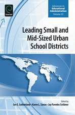 Leading Small and Mid–Sized Urban School Districts