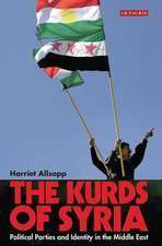 The Kurds of Syria: Political Parties and Identity in the Middle East